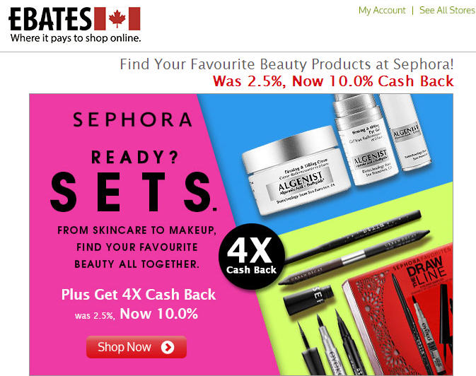 Sephora Get 10 Cash Back through Ebates.ca